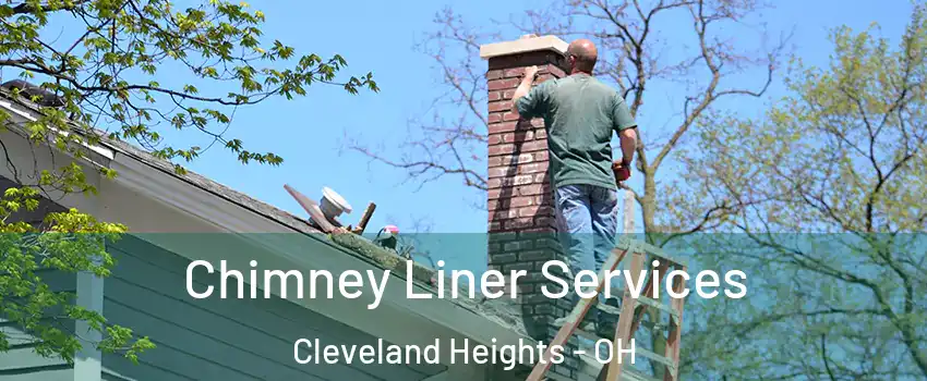  Chimney Liner Services Cleveland Heights - OH