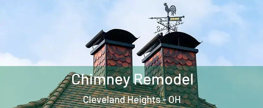  Chimney Remodel Cleveland Heights - OH