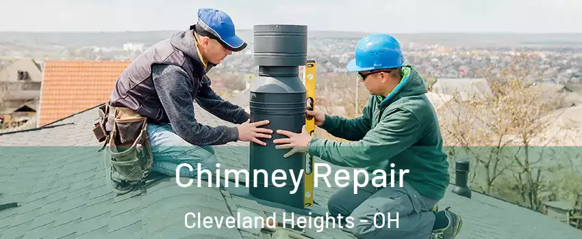 Chimney Repair Cleveland Heights - OH