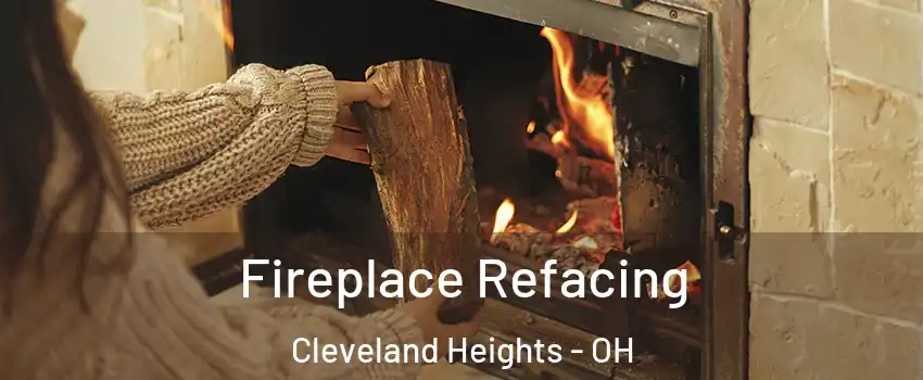  Fireplace Refacing Cleveland Heights - OH