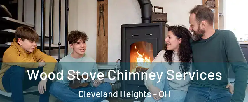  Wood Stove Chimney Services Cleveland Heights - OH